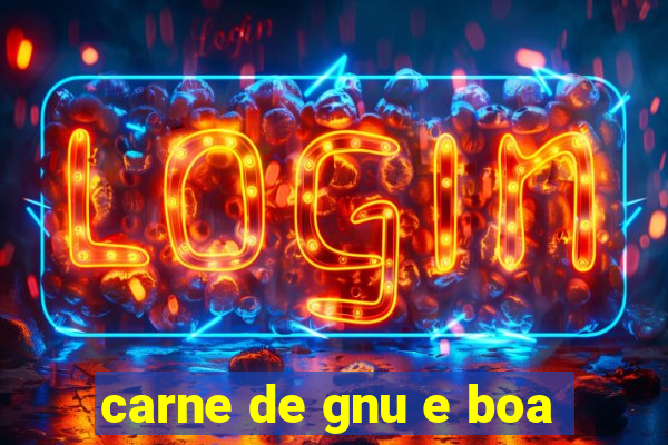 carne de gnu e boa